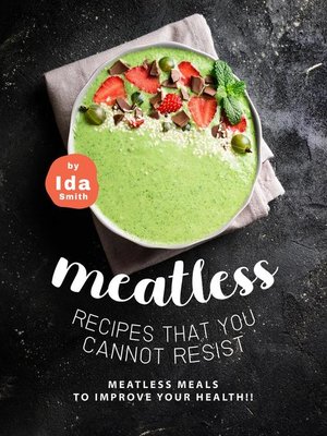cover image of Meatless Recipes that You Cannot Resist